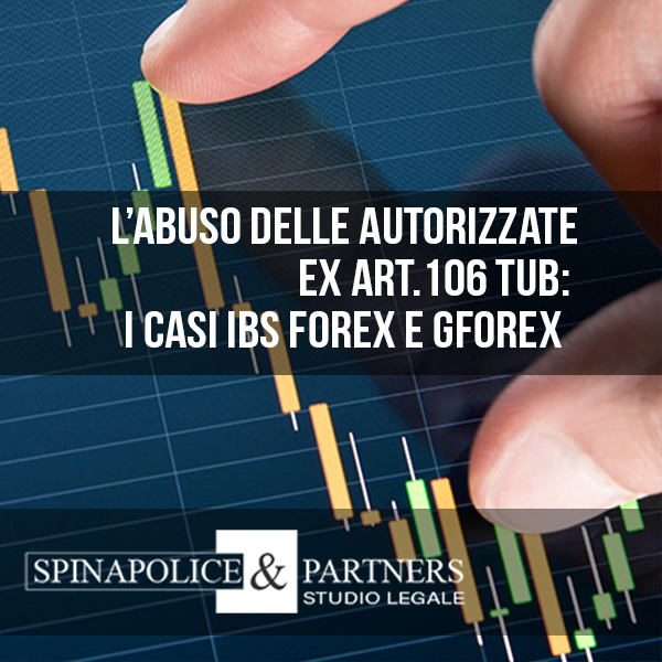 Azioni a tutela degli investitori retail: I casi IBS FOREX e GFOREX