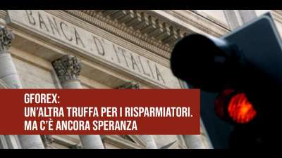 GFOREX: TRUFFA PER I RISPARMIATORI. MA C'È ANCORA SPERANZA.